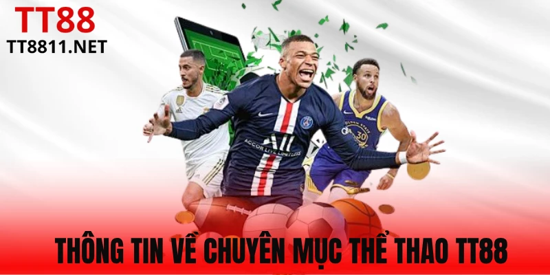 Vài nét thông tin về sảnh thể thao TT88